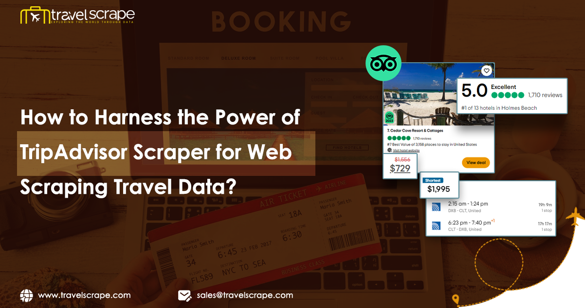 How-to-Harness-the-Power-of-TripAdvisor-Scraper-for-Web-Scraping-Travel-Data